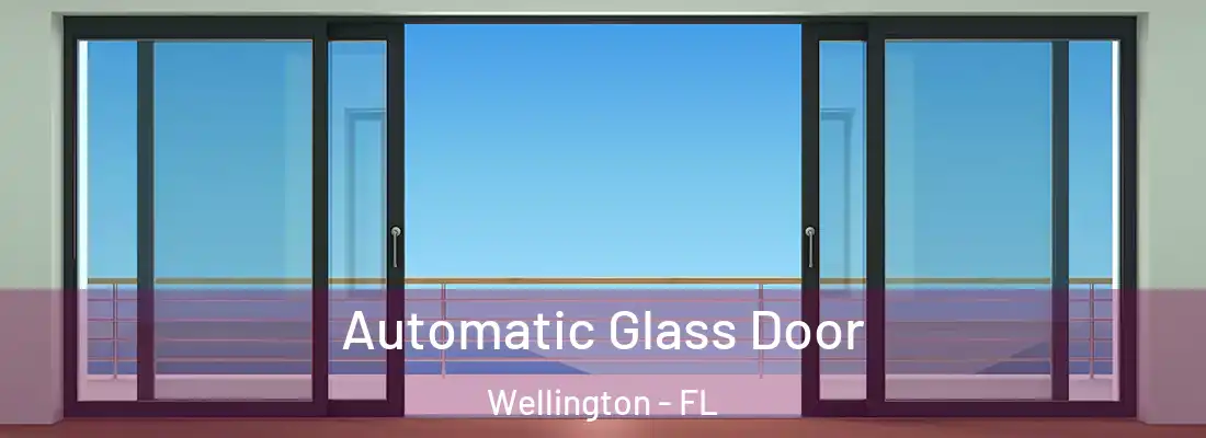  Automatic Glass Door Wellington - FL