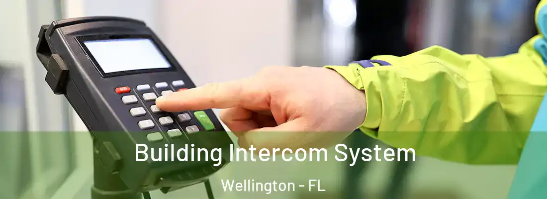  Building Intercom System Wellington - FL