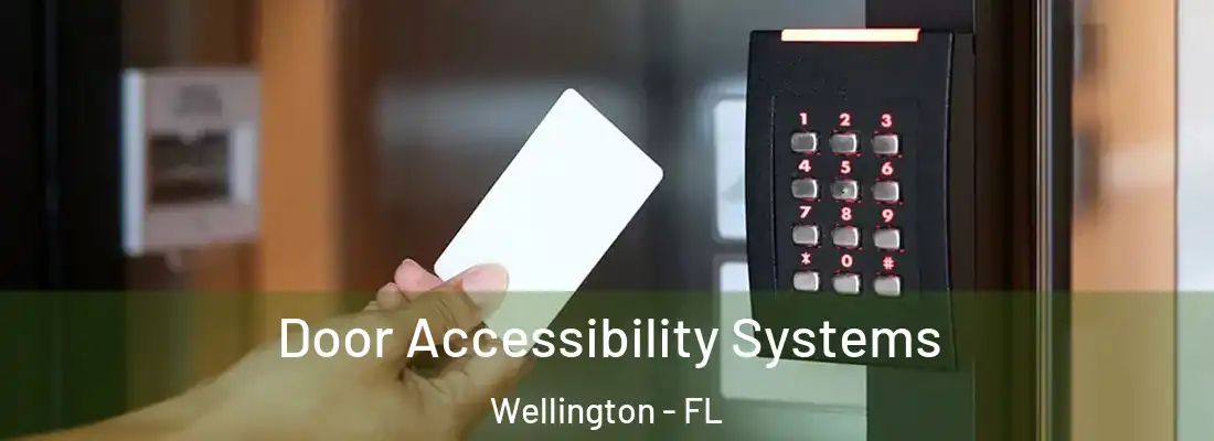  Door Accessibility Systems Wellington - FL
