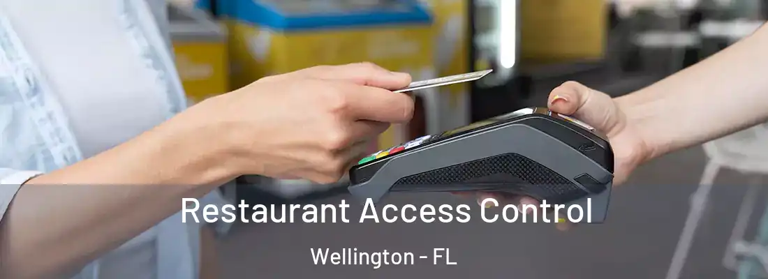  Restaurant Access Control Wellington - FL