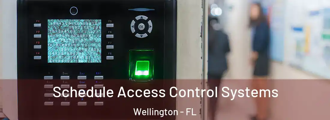 Schedule Access Control Systems Wellington - FL